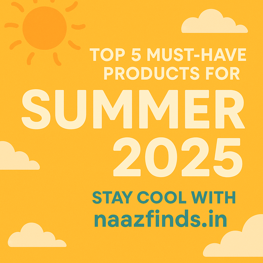 Must Have Products for Summer 2025